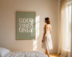 Good Vibes Only Home Print