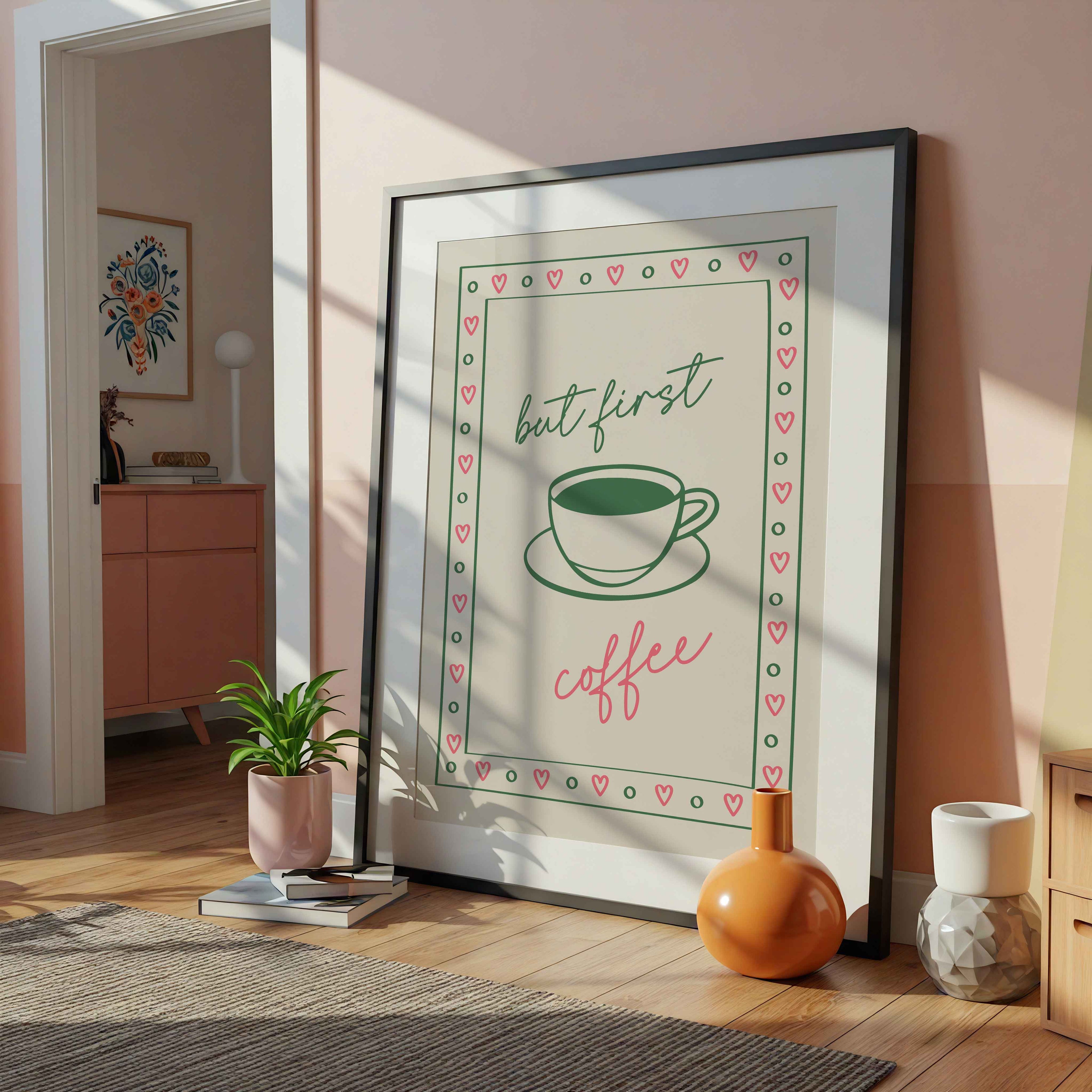 but first coffee print