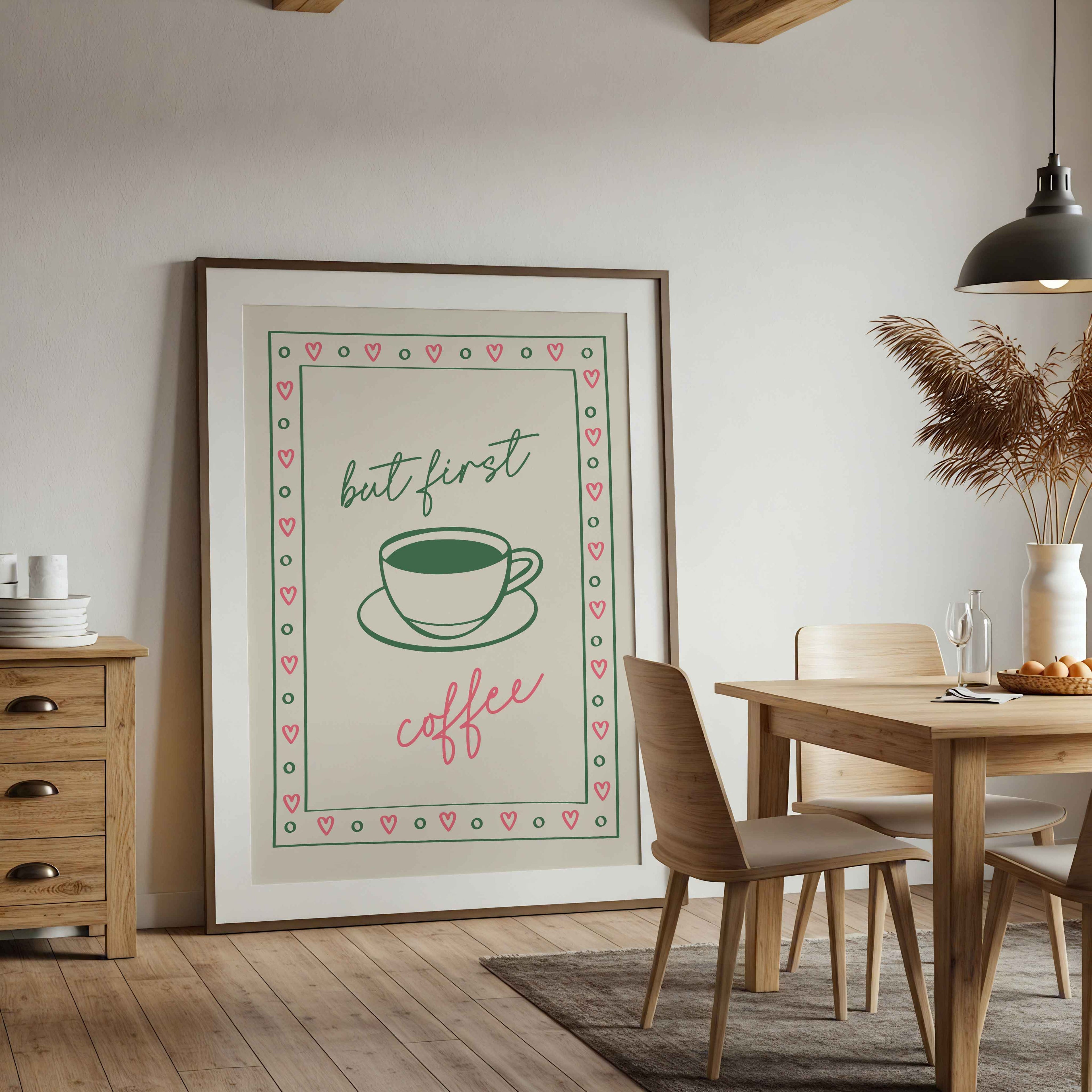 but first coffee print