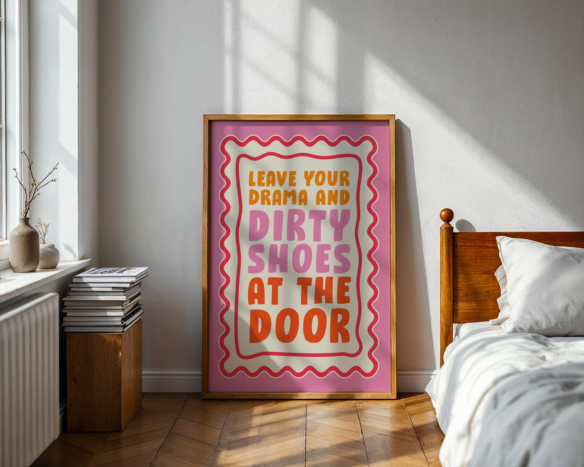 leave your drama and dirty shoes at the door poster