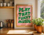 Play That Funky Music Print – Retro Wall Art A5-A3