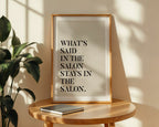 what's said in the salon stays in the salon home print